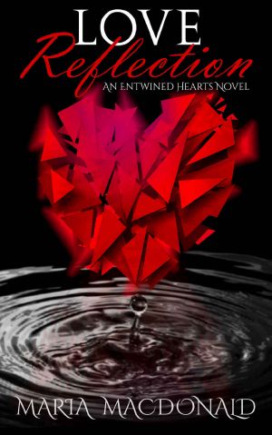 [Entwined Hearts 01] • Love Reflection